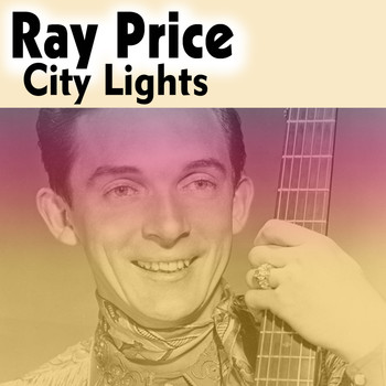 Ray Price - City Lights