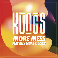 Kungs - More Mess