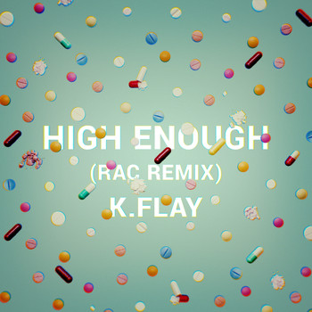 K.Flay - High Enough (RAC Remix)