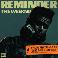 The Weeknd - Reminder (Remix [Explicit])