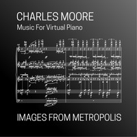 Charles Moore - Images from Metropolis