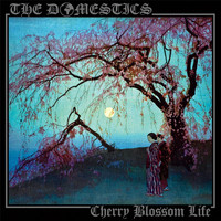 The Domestics - Cherry Blossom Life