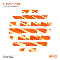 Discoschorle - Touching Yours