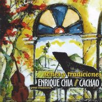 Enrique Chia - Sones y Tradiciones (feat. Cachao)