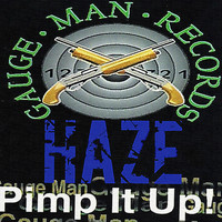 Haze - Pimp It Up