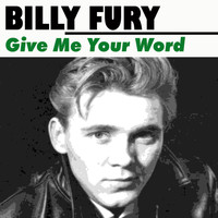 Billy Fury - Give Me Your Word