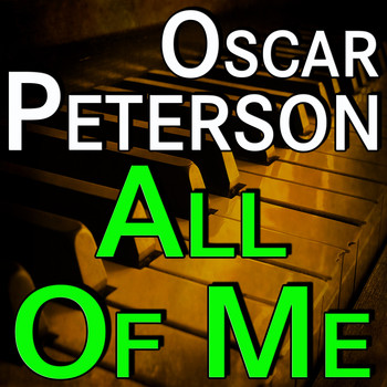 Oscar Peterson - Oskar Peterson All Of Me