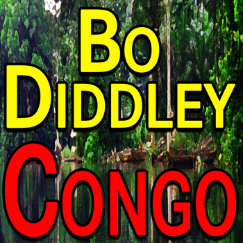 Bo Diddley - Bo Diddley Congo