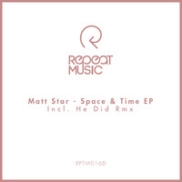 Matt Star - Time &amp; Space Ep