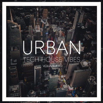 Various Artists - Urban Tech House Vibes, Vol. 2