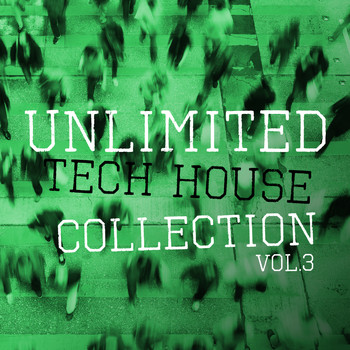 Various Artists - Unlimited Tech House Collection, Vol. 3