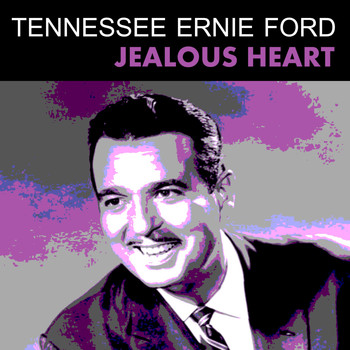 Tennessee Ernie Ford - Jealous heart