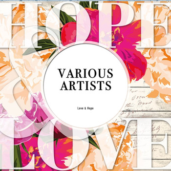 Various Artists - Love &amp; Hope