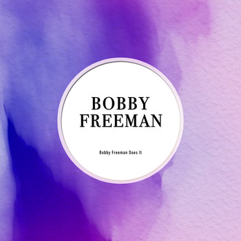 Bobby Freeman - Bobby Freeman Does It
