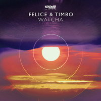 Felice & Timbo - Watcha