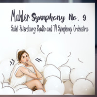 Saint Petersburg Radio and TV Symphony Orchestra - Mahler: Symphony No. 9
