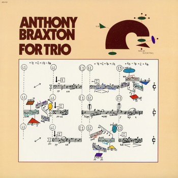 Anthony Braxton - For Trio