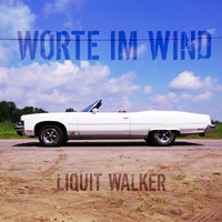 Liquit Walker - Worte im Wind