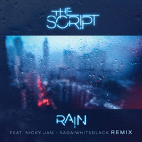 The Script feat. Nicky Jam - Rain (Saga WhiteBlack Remix [Explicit])