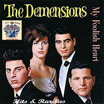 The Demensions - My Foolish Heart