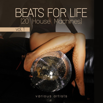 Various Artists - Beats for Life, Vol. 1 (20 House Machines)