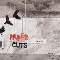Jason Wade - Paper Cuts