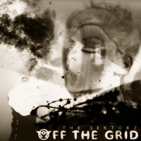The Sektorz - Off The Grid