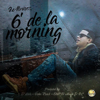 J Alvarez - 6 de la Morning