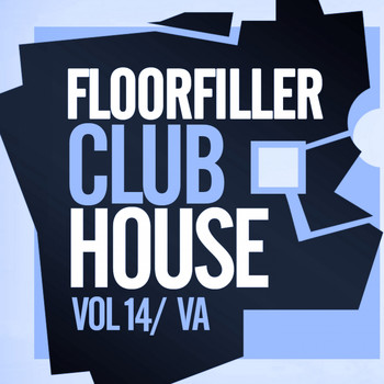 Various Artists - Floorfiller Club House, Vol.14