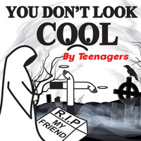 Mick J Clark - You Don't Look Cool by Teenagers