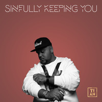Tiny - Sinfully Keeping You