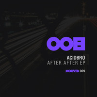 Acidbro - After After EP