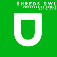 Shreds Owl - Progressive Sound (Radio Edit)