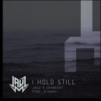 Jauz - I Hold Still (feat. Slushii)
