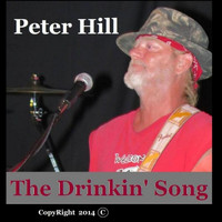 Peter Hill - Drinkin' Song