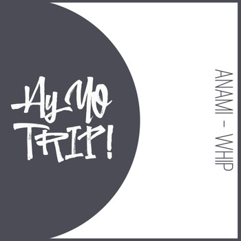 ANAMI - Whip