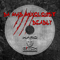 Da Mad Mixologist - Deadly