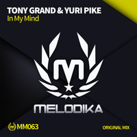 Tony Grand & Yuri Pike - In My Mind