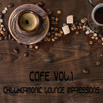 Various Artists - Cafe Vol.1 (Chillharmonic Lounge Impressions)
