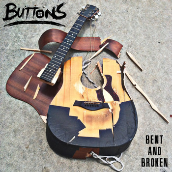 Buttons - Bent and Broken