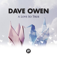 Dave Owen - A Love So True