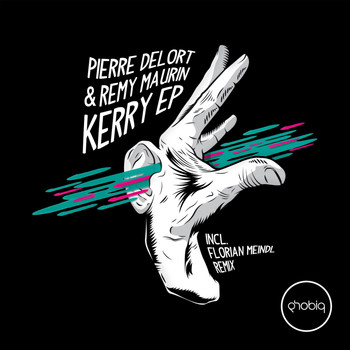 Pierre Delort & Remy Maurin - Kerry EP