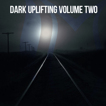 Various Artists - Dark Uplifting, Vol. 2