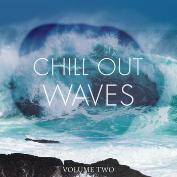 Various Artists - Chill Out Waves, Vol. 2 (Finest In Smooth Electronic Music)