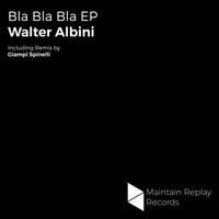 Walter Albini - Bla Bla Bla EP