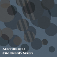 Accentbuster - One Twenty Seven