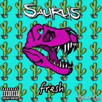 Saurus - Fresh