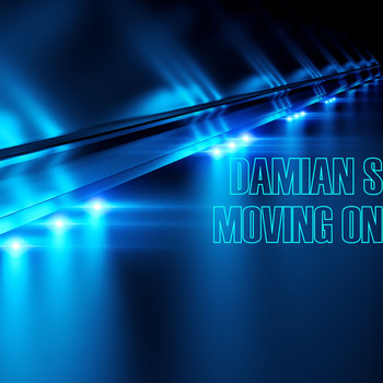 Damian S - Moving On