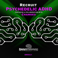 Recruit - Psychedelic ADHD E.P.