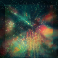 Ghost Notes - The Struggle EP
